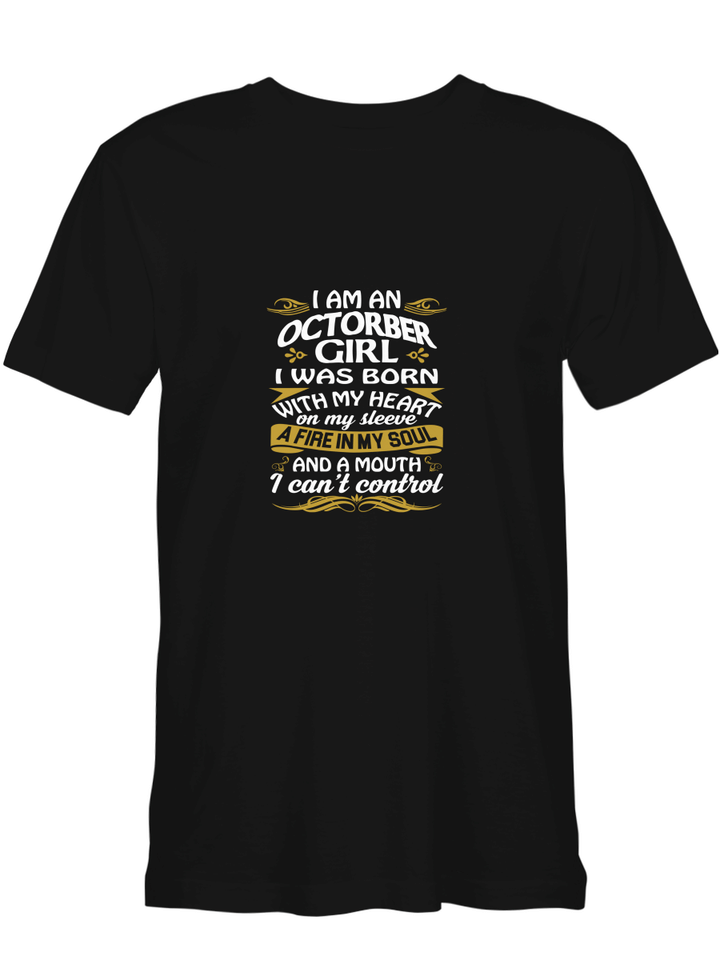Octorber Girl Was Born With My Heart On My Sleeve T shirts for biker