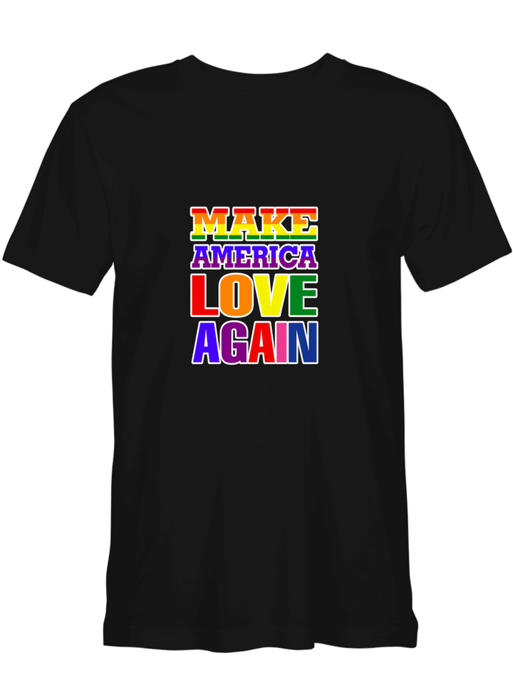 Make America Love Again LGBT National Equality March T shirts for biker