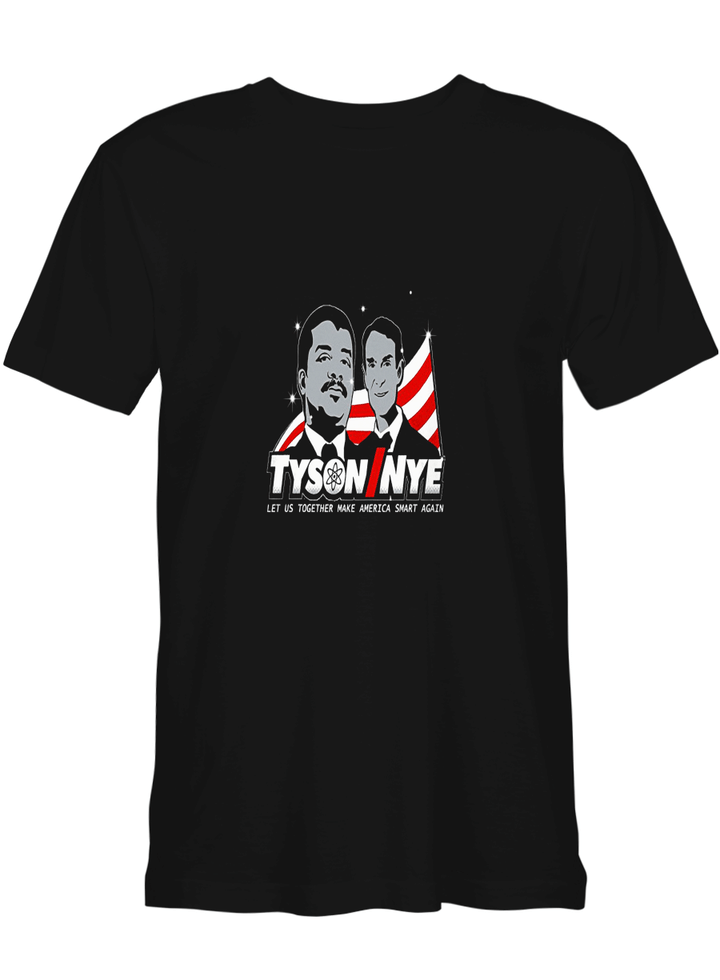 Make America Smart Again Tyson And Nye T shirts (Hoodies, Sweatshirts) on sales