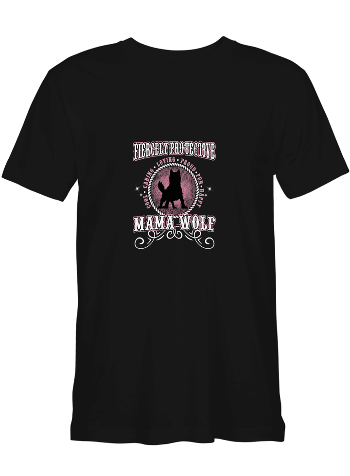 Mama Wolf Fiercely Protective Mama Wolf T shirts for biker