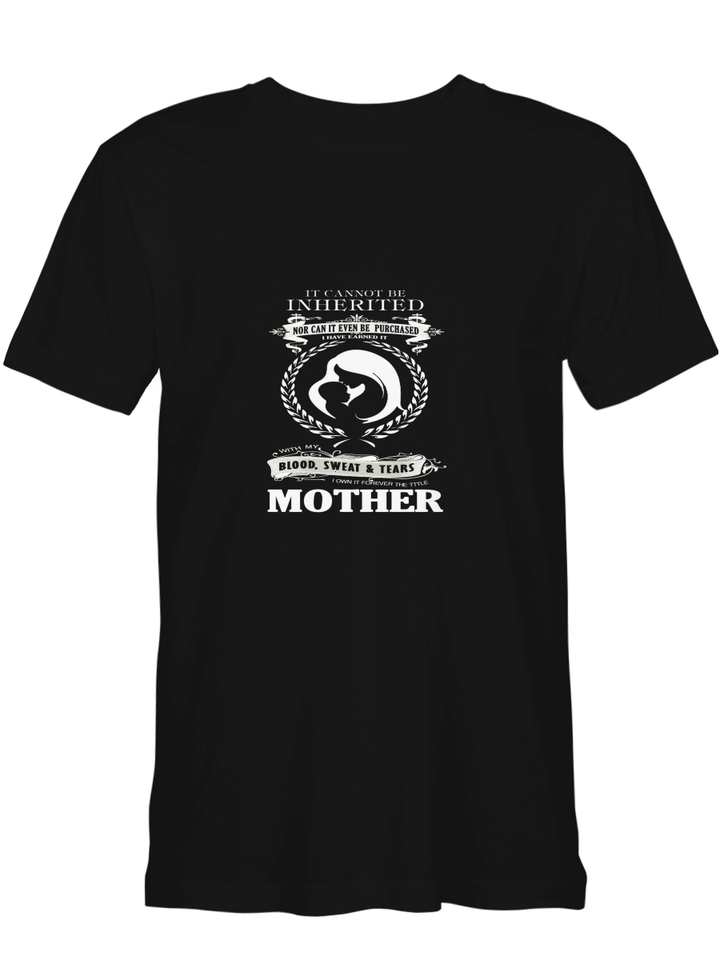 Mother I Own It Forever The Title Mother T shirts for biker