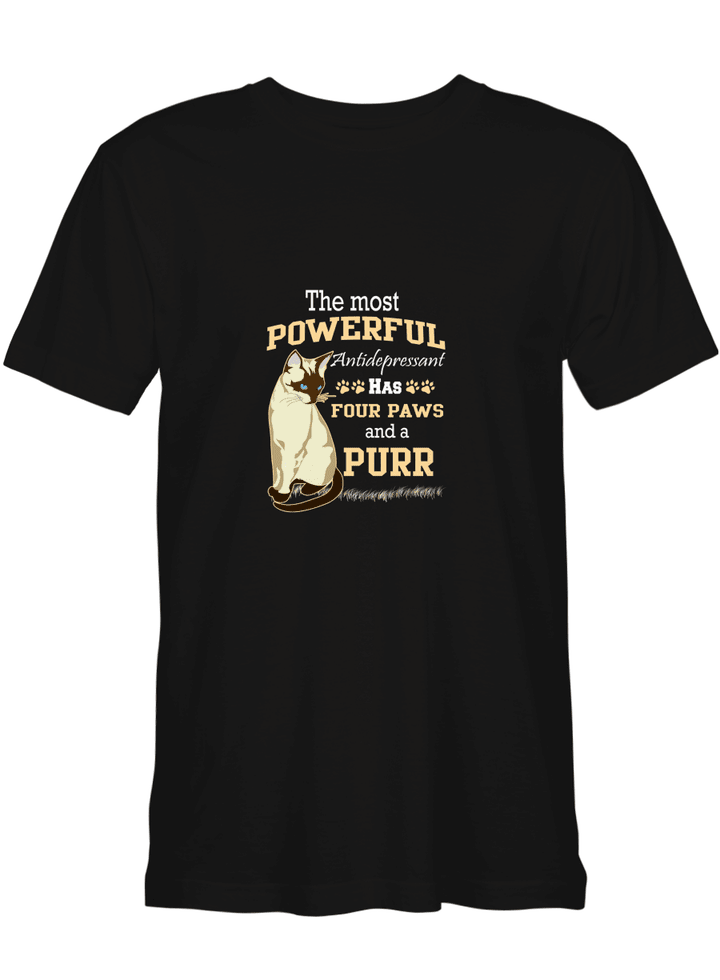 The Most Powerful Antidepressant Has Four Paws And A Purr Cat T shirts for men and women