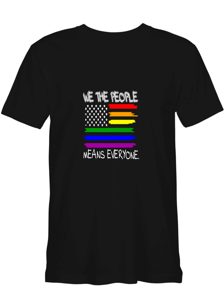 We The People Means Everyone LGBT T shirts for biker