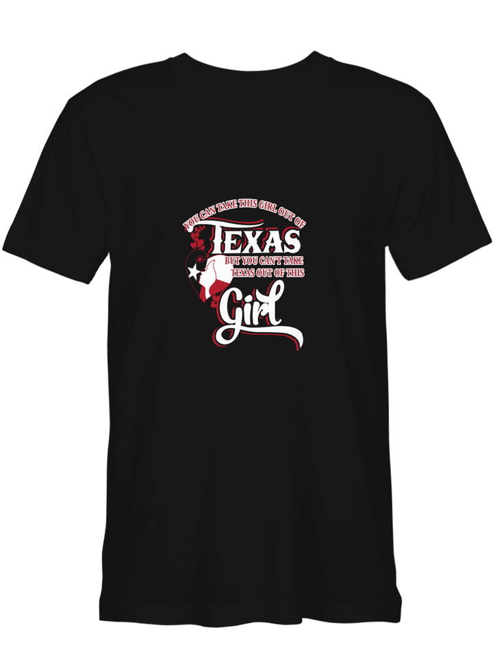 You Can_t Take Texas Out Of This Girl T shirts for biker
