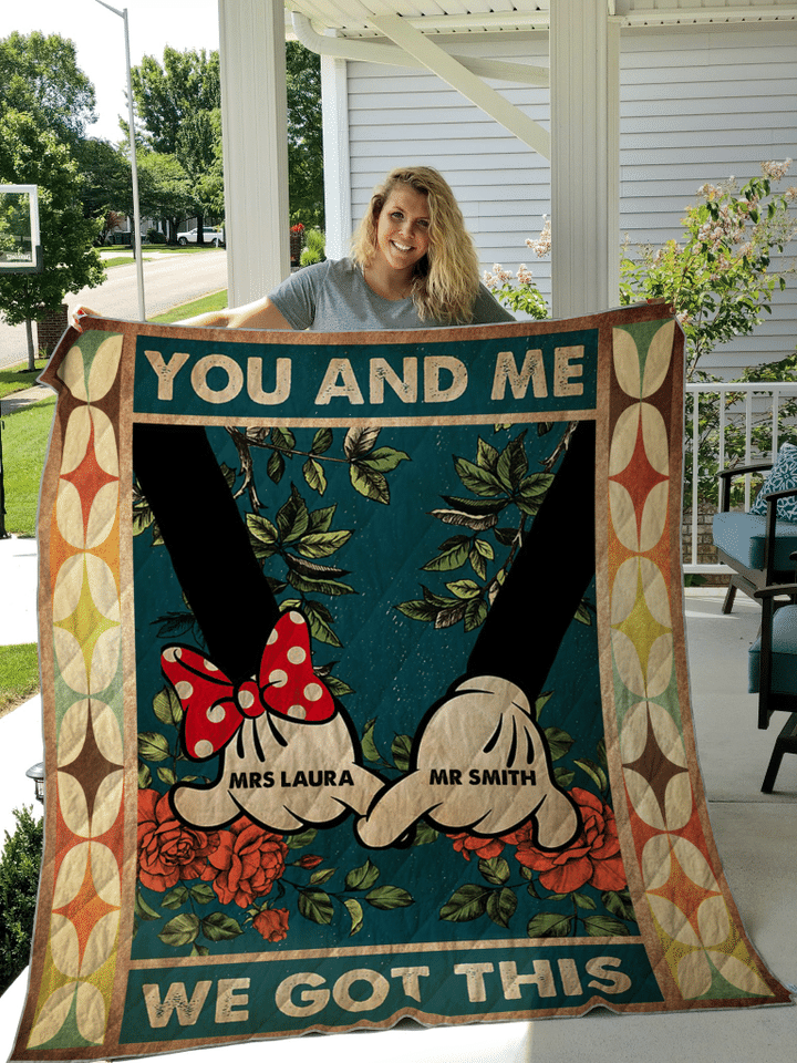 You and Me We Got This Quilt Custom Personalize Your Name
