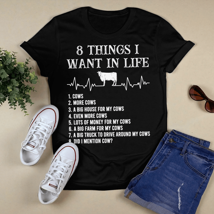8 Thing I Want In Life - Cow T-Shirt, Hoodie, Sweatshirt