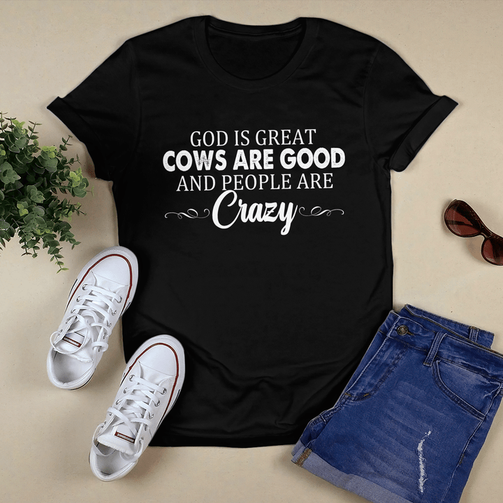 Cows Are Good T-Shirt, Hoodie, Sweatshirt