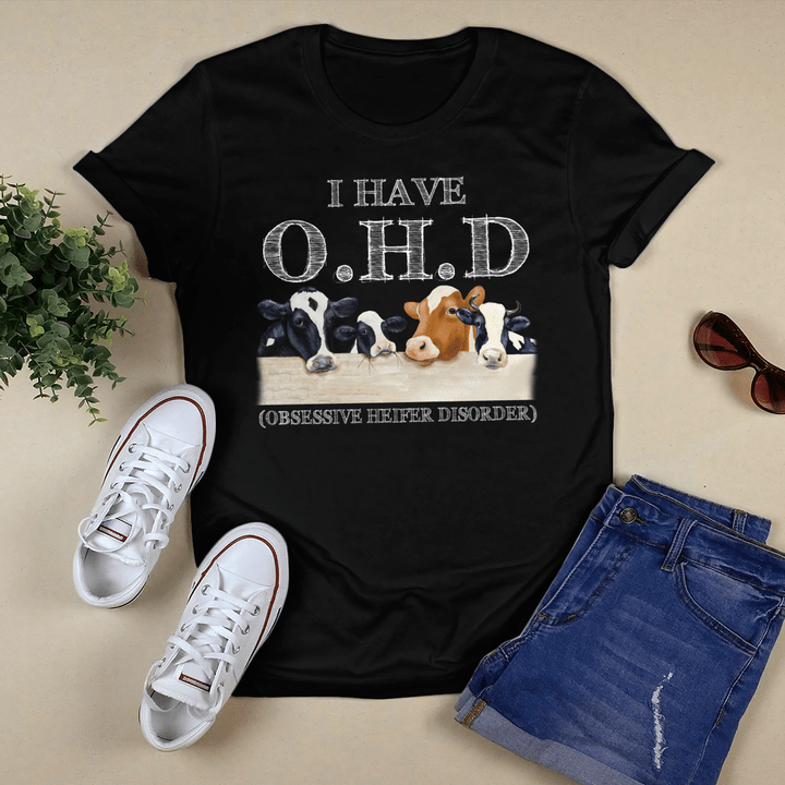 I Have OHD (Heifer) T-Shirt, Hoodie, Sweatshirt