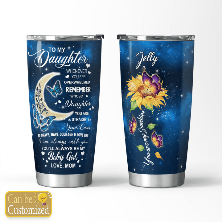 Blue Butterfly To My Daughter Personalized Stainless Steel Tumbler