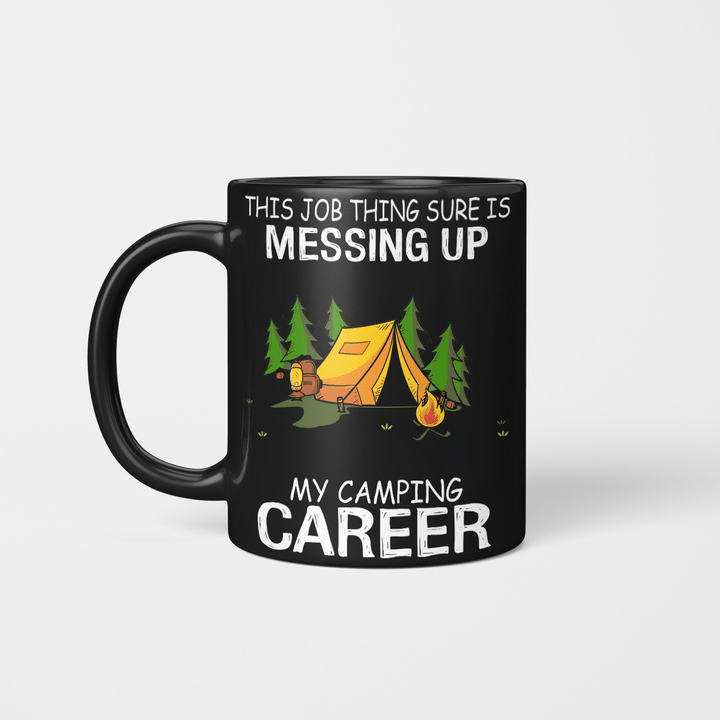 This Job Thing Sure Is Messing Up - Camping Career Cmp2223