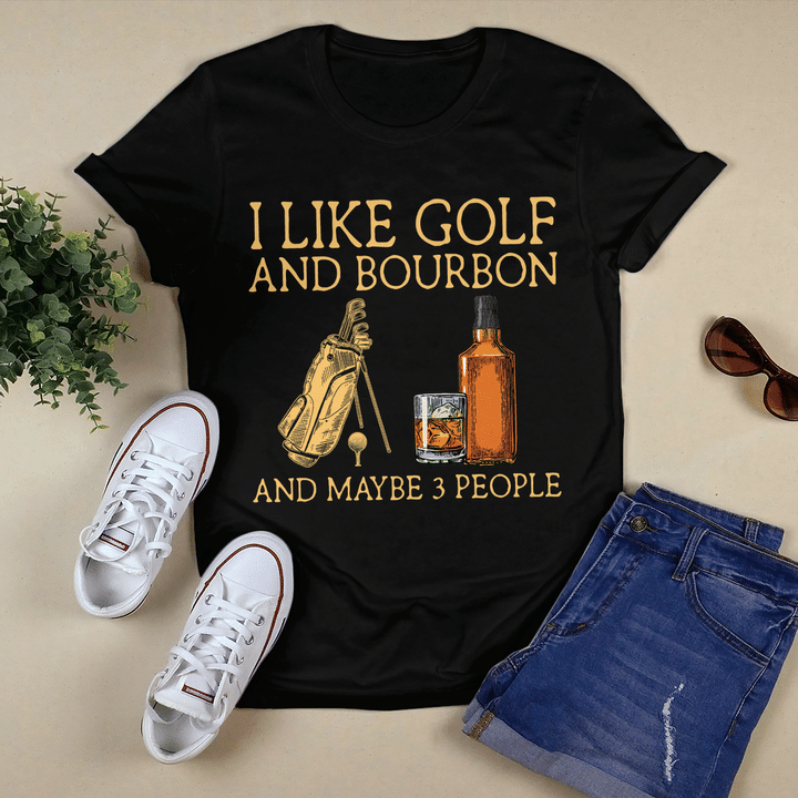 I Like Golf And Bourbon Gof