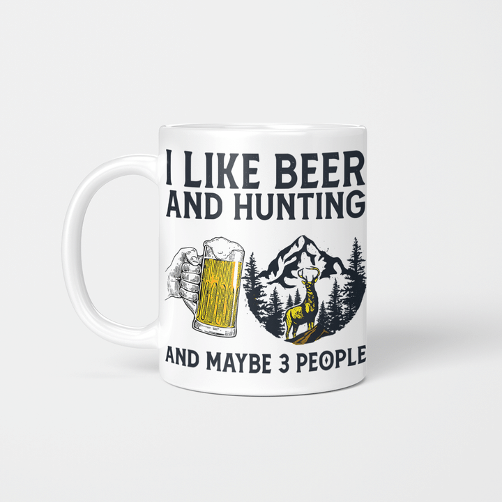 I Like Beer And Hunting And Maybe 3 People Hut2226 Hut