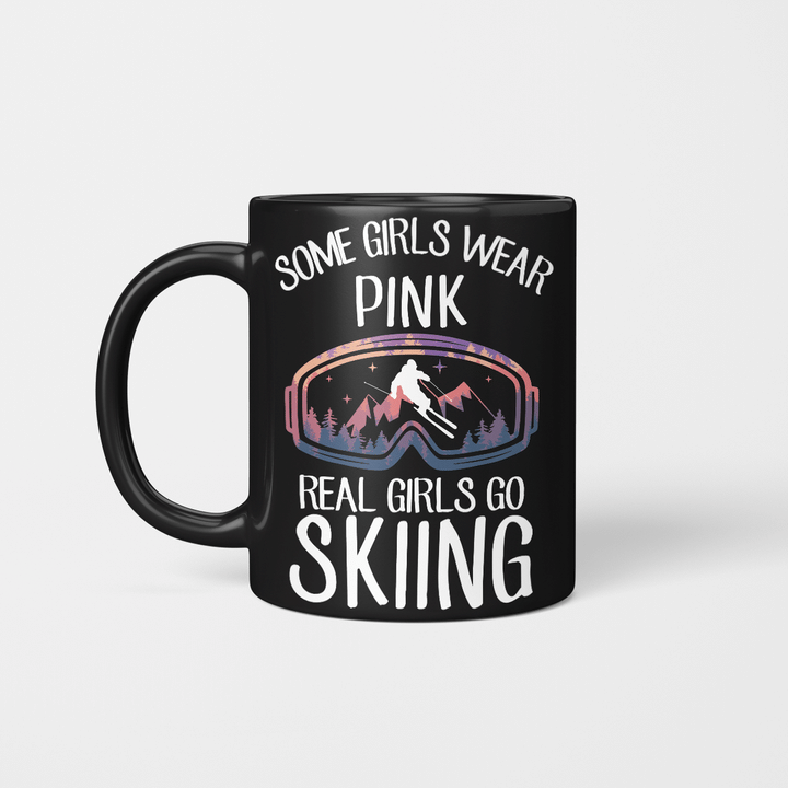 Some Girls Wear Pink Real Girls Go Skiing Ski2226 Ski