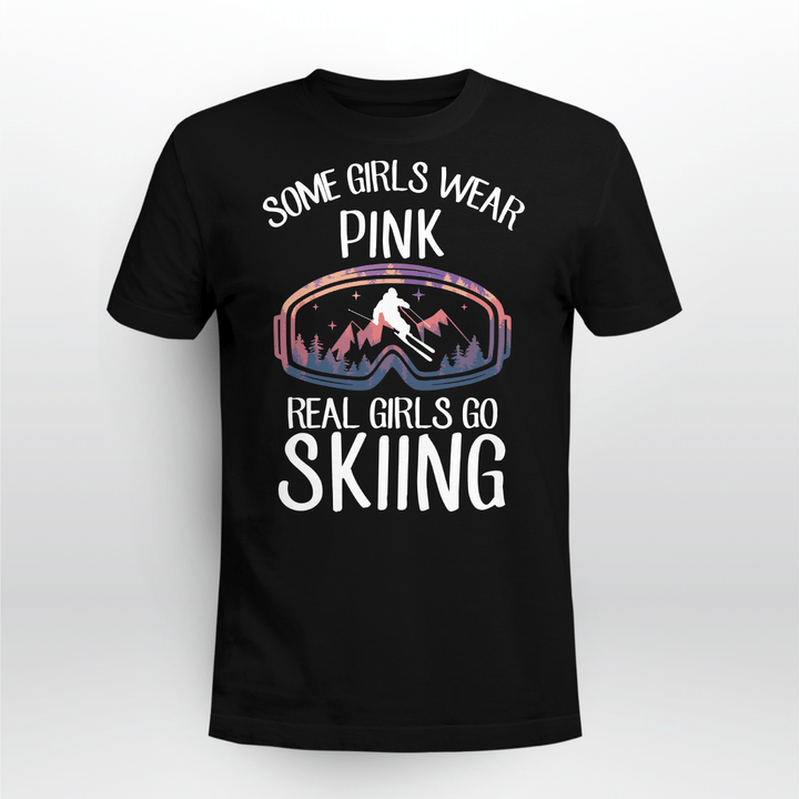 Some Girls Wear Pink Real Girls Go Skiing Ski2226 Ski