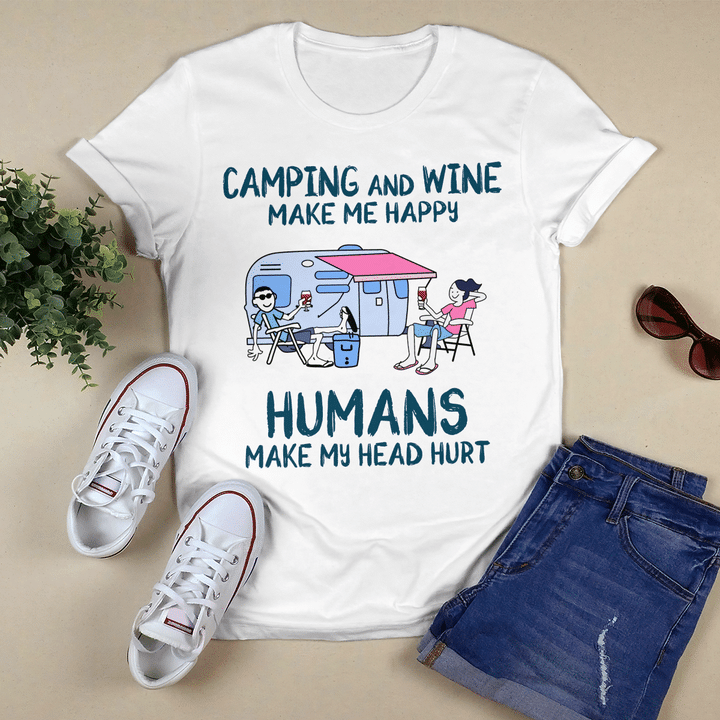 Camping And Wine Make Me Happy Humans Make My Head Cmp