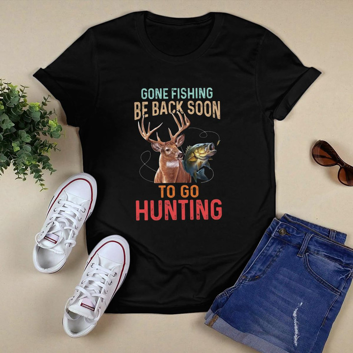 Gone Fishing Be Back To Go Hunting Hut2236