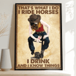 I Ride Horses I Drink Win