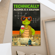 Turtle Technically Alcohol Is A Solution Win