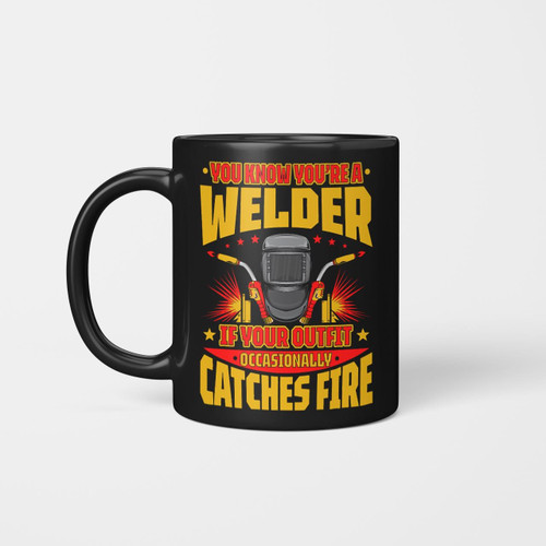 You Know You're A Welder Wed2313