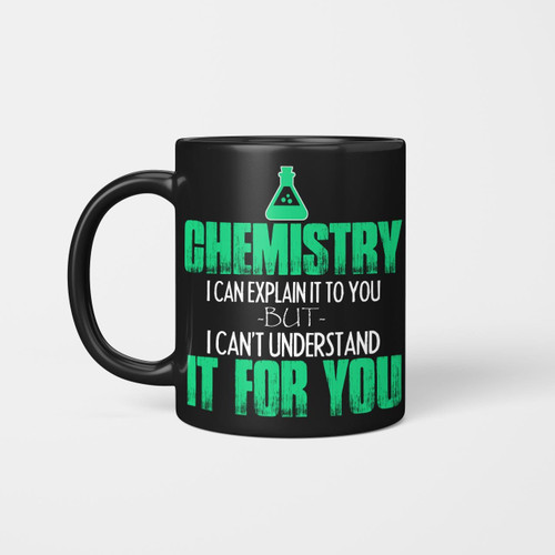 Chemistry I Can Explain It To You Chm2311
