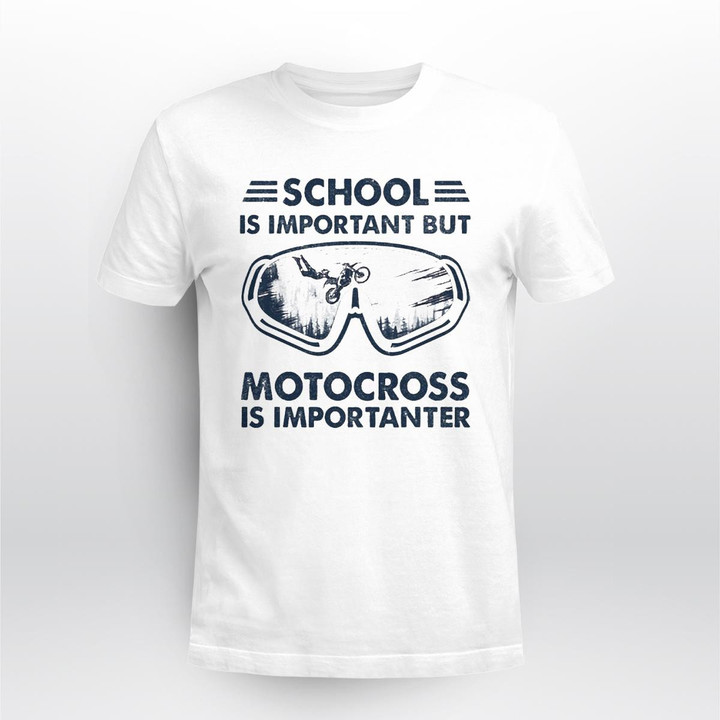School Is Important But Motocross Is Importanter Mot2248