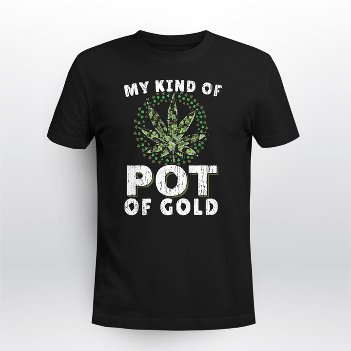 My Kind Of Pot Of Gold Marijuana St Patricks Day Cab2309