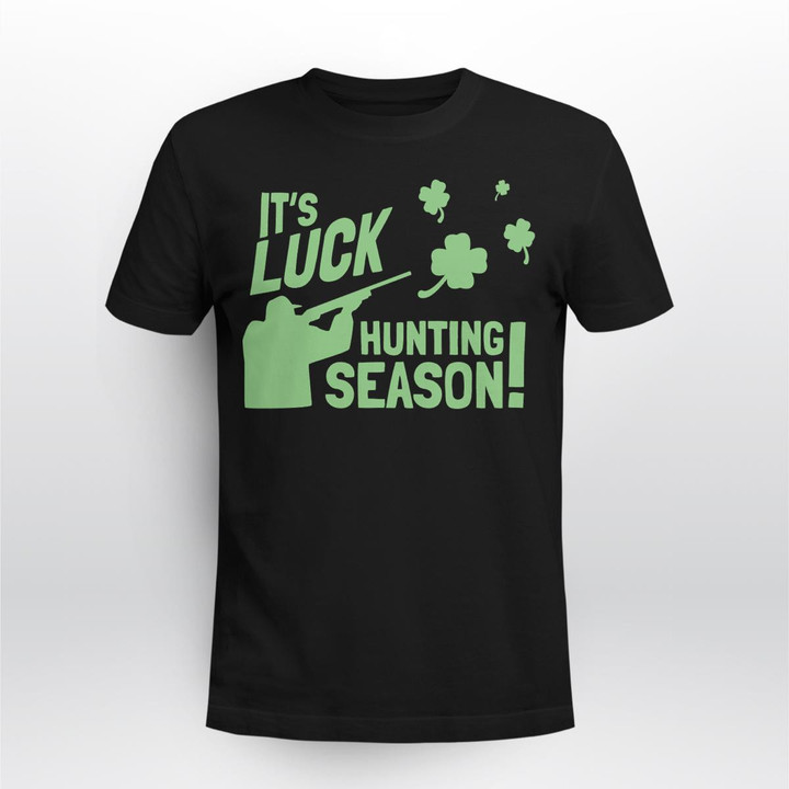 It's Luck Hunting Season Hut2309