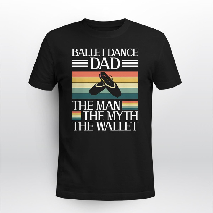 Ballet Dance Dad The Man The Myth The Wallet Bal2313