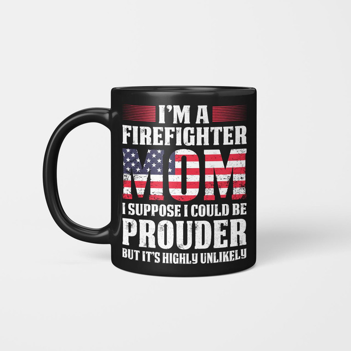 I'm A Firefighter Mom Fif2313