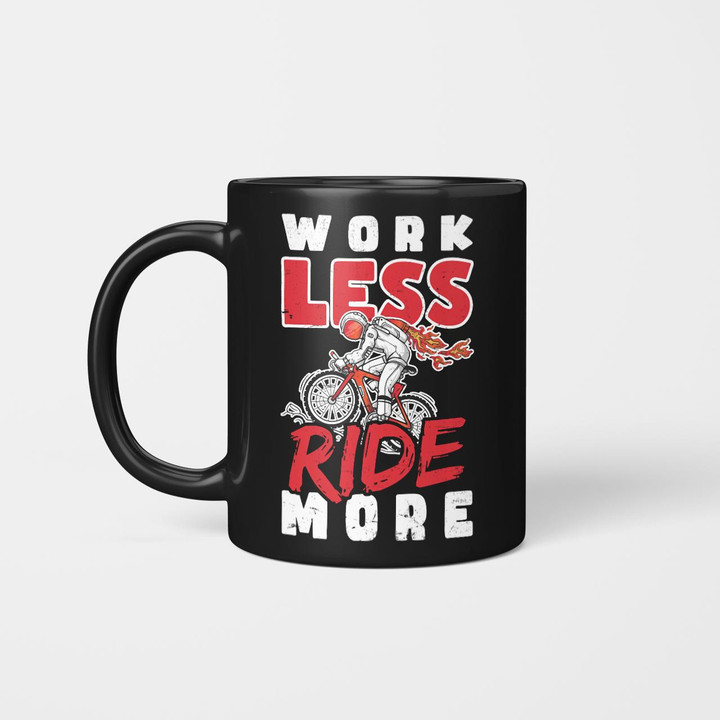 Work Less Ride More Mob2305