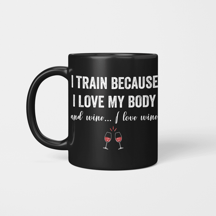 I LOVE MY BODY AND WINE - Limited Edition Win