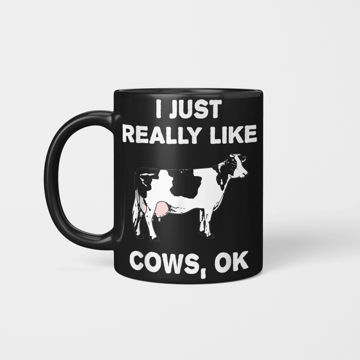 Funny Cow Gift Farm Animal Humor I Just Really