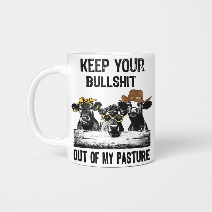 Cow Keep Your Bullshit Out Of My Pasture 1