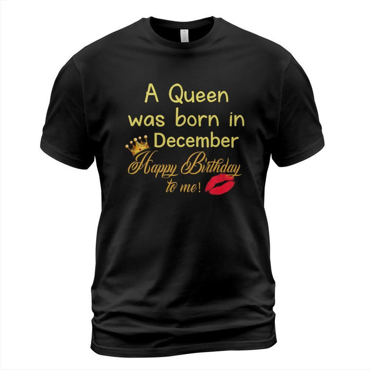 A queen was born in december shirt