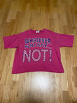 Vintage Whatever You Saynot Hot Pink Crop Top Short Sleeve T Shirt