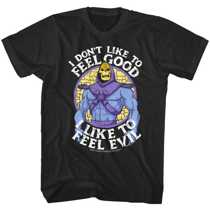 Skeletor T shirt Like To Feel Evil Masters Of The Universe Black Shirt I Dont Like To Feel Good Graphic Tees Gift For
