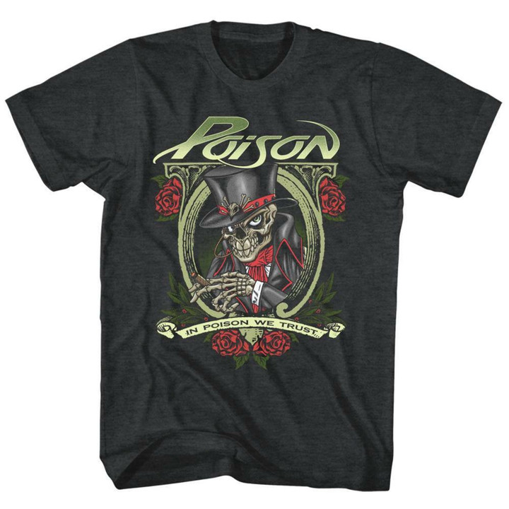 Poison In Poison We Trust Black Heather Adult T shirt