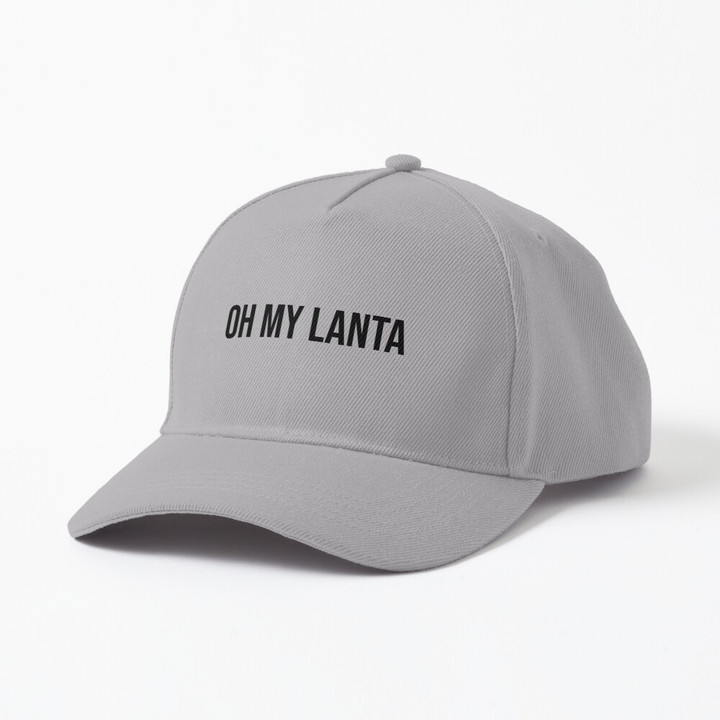 Oh My Lanta Funny Cap