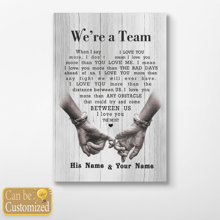 WE'RE A TEAM - GREAT GIFT FOR LOVE - HAND WOMAN