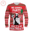 Party Like Birthday Jesus Christmas Sweater - Diosweater