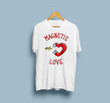 White Magnetic Love 2D Valentine T-Shirt Version 2