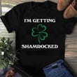 I'm Getting Shamrocked - 2D Saint Patrick's Day T-shirt