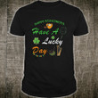 Have a Lucky Day - 2D Saint Patrick's Day T-shirt