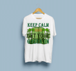 Keep Calm And Get Your Green On - 2D Saint Patrick's Day T-shirt