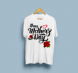 Happy Mother's Day 2D T-shirt