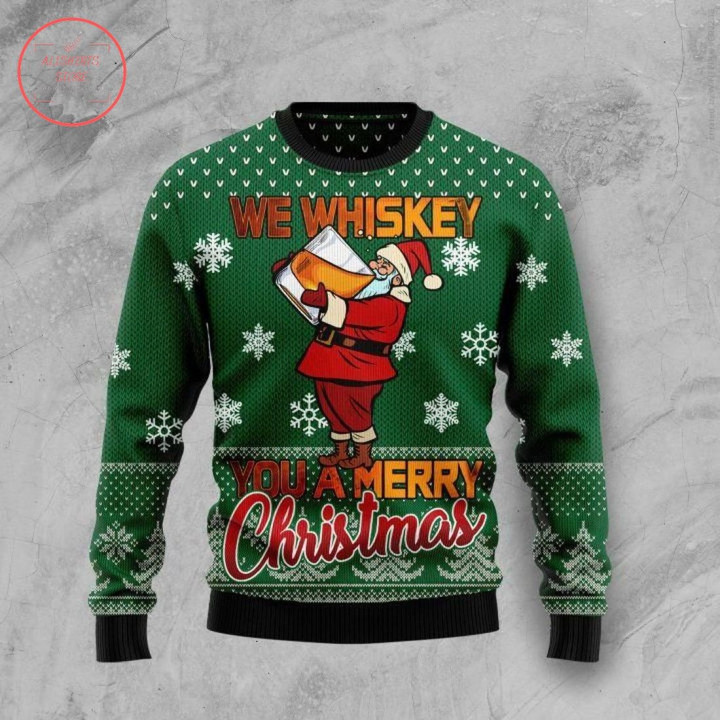 We Whiskey You A Merry Ugly Christmas Sweater