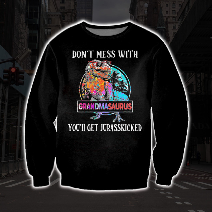DON'T MESS WITH GRANDMASAURUS. YOU'LL GET JURASSICKICKED - CLOTHES