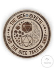 The Dice Giveth And The Dice Taketh Away Circle Ornament