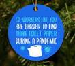 Co-workers like you are harder to find than toilet paper during a pandemic ornament