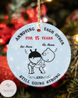 Personalized Couple Annoying Each Other For 15 Years And Still Going Strong Ornament